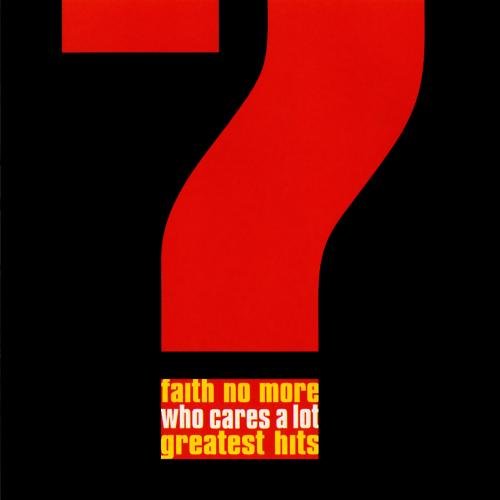 Faith No More - Who Cares A Lot?  Greatest Hits - Zortam Music