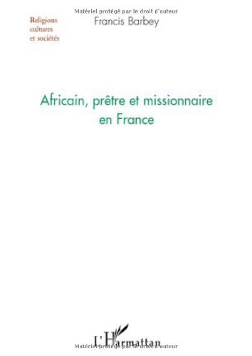 Africain, prêtre et missionnaire en France