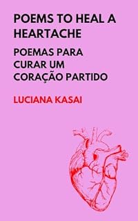 Livro Poems to heal a heartache: Poemas para curar um coração partido