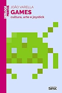 Livro Games: Cultura, arte e joystick (Deslocamentos)