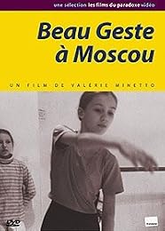 Beau Geste À Moscou