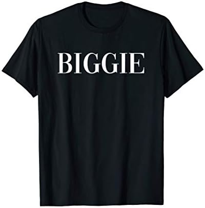 Biggie And Smalls Matching Sorority Funny T-Shirt T-ShirtOEKO-TEX STANDARD 100