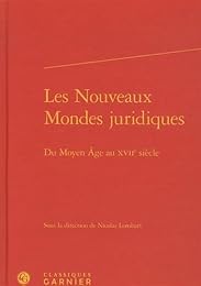 Les  nouveaux mondes juridiques