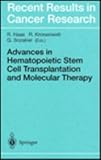 Advances in Hematopoietic Stem Cell Transplantation and Molecular Therapy, Haas, R. and Kronenwett, R., 3540626263