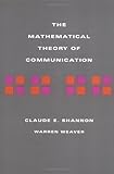 Paperback The Mathematical Theory of Communication by Shannon, C.E., Weaver, Warren (1949) Book