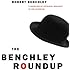 The Benchley Roundup: A Selection by Nathaniel Benchley of his Favorites