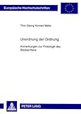Unordnung der Ordnung : Anmerkungen zur Protologik des Beobachtens, Meitz, Tino Georg Konrad, 3631577192