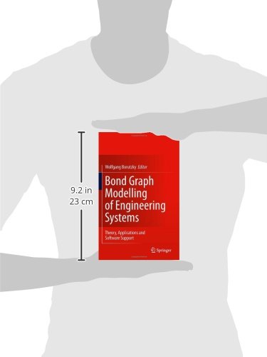 Bond Graph Modelling of Engineering Systems: Theory, Applications and Software Support