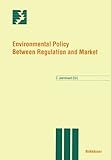 Environmental Policy Between Regulation and Market, Jeanrenaud, Claude, 3764353198