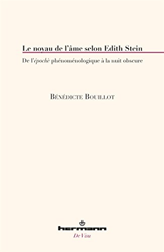 Le  noyau de l'âme selon Edith Stein