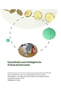 Livro Investindo com Inteligência : O Guia do Iniciante
