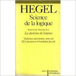 Amazon Fr Science De La Logique Tome 1 2 La Doctrine De L Essence Hegel Georg Wilhelm Friedrich Livres