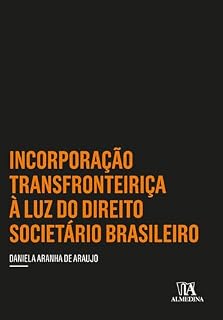 Livro Incorporação Transfronteiriça à Luz do Direito Societário Brasileiro (Insper)
