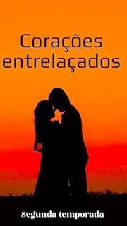 Livro Corações entrelaçados : 2 temporada