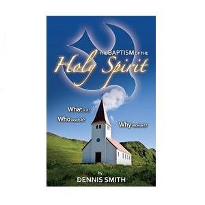 The Baptism of the Holy Spirit 0981573606 Book Cover