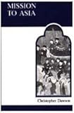 Mission to Asia (MART: The Medieval Academy Reprints for Teaching)