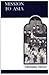 Mission to Asia (MART: The Medieval Academy Reprints for Teaching) by 