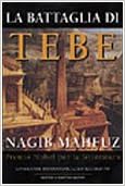 Nagib Mahfuz - La battaglia di Tebe (2007)