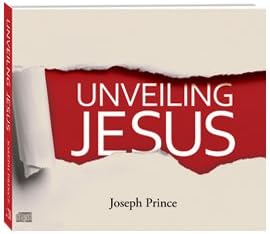 Unveiling Jesus (3-CD) By Joseph Prince