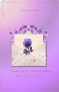 Livro Cartas e Confissões: Amor, perdas e recomeços