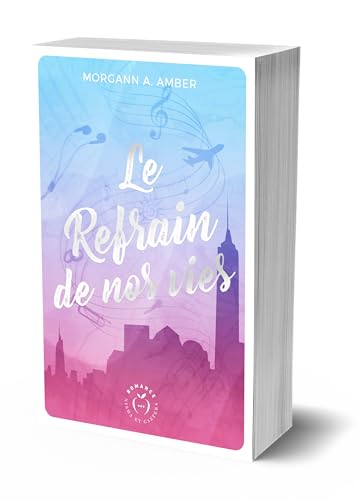 Le refrain de nos vies