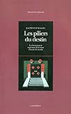 Les piliers du destin: La chronomancie expression de la vision chinoise du monde (Divination chinois by Jean-Michel de Kermadec