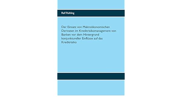 Der Einsatz Von Makrookonomischen Derivaten Im