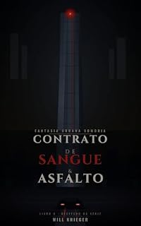 Livro CONTRATO DE SANGUE E ASFALTO : Desfecho da Série