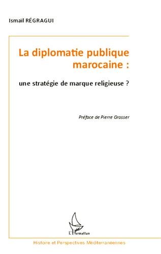 La  diplomatie publique marocaine
