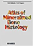 Atlas of Mineralized Bone Histology, Malluche, H. H. and Faugere, Marie-Claude, 3805542011