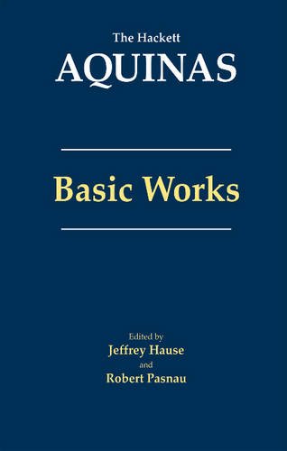 Aquinas: Basic Works (The Hackett Aquinas)