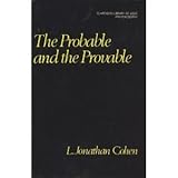 The Probable and the Provable, Cohen, L. Jonathan, 0198244126