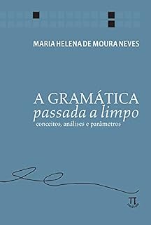 Livro A gramática passada a limpo: conceitos, análises e parâmetros (Lingua[gem])