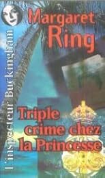 Triple crime chez la princesse