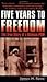 Five Years to Freedom : The True Story of a Vietnam POW