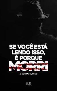 Livro Se você está lendo isso, é porque morri: e outros contos