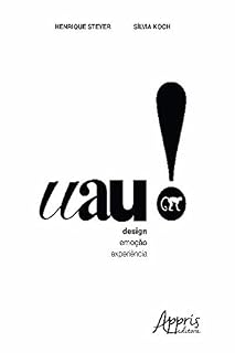 Livro Uau!: Design, Emoção e Experiência (Ciências da Comunicação)