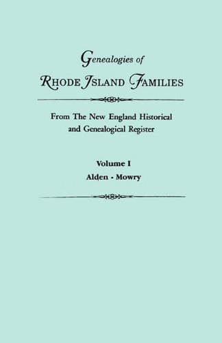 Genealogies of Rhode Island Families: From the New England Historical and Genealogical Register