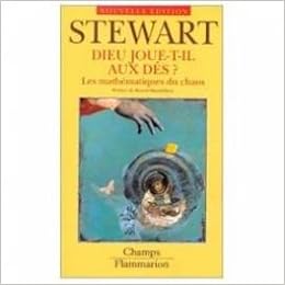 Dieu Joue T Il Aux Des Les Mathematiques Du Chaos Ian Stewart 9782080813022 Amazon Com Books