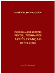 Panorama des groupes révolutionnaires armés français de 1968 à 2000