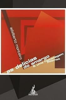 Livro As delícias do amargo & uma homenagem: poemas