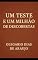Livro Um teste e um milhão de descobertas