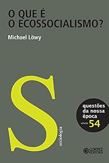 Livro O que é o ecossocialismo? (Coleção questões da nossa época)