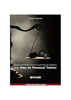Livro Responsabilidade Civil das Academias de Ginástica por Atos do Personal Trainer