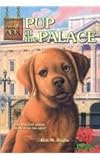 Front cover for the book Pup at the Palace by Ben M. Baglio