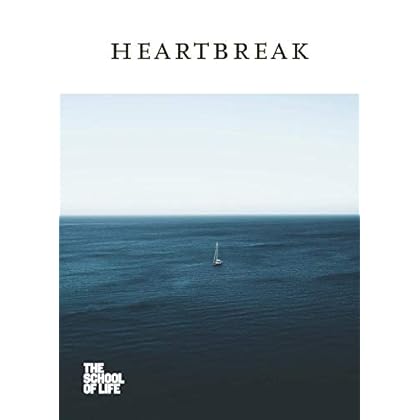 Heartbreak (The School of Life Love series) Heartbreak (The School of Life Love series)