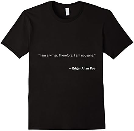 Mens Edgar Allan Poe I am not sane Quote T Shirt XL Black