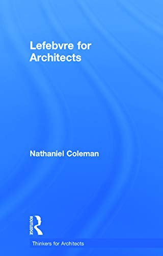 Lefebvre for Architects (Thinkers for Architects)