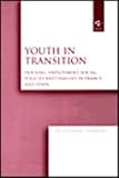 Youth in Transition : Housing, Employment, Social Policies, and Families in France and Spain, Guerrero, Teresa Jurado, 0754618161