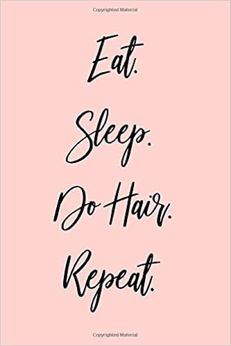 Love Is In The Hair Notebook With Hairdressing Quotes Funny